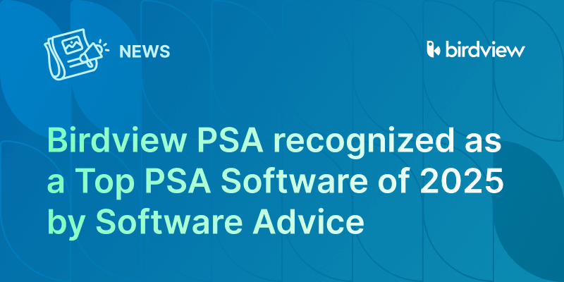 Birdview PSA named Top PSA Software of 2025 by Software Advice