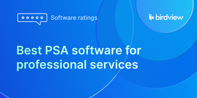 7 best PSA software for professional services in 2025