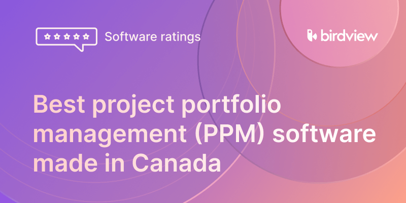 5 best project portfolio management (PPM) software made in Canada in 2025